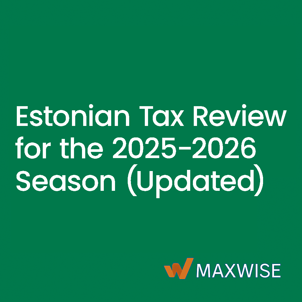Ülevaade Eesti maksudest aastatel 2025–2026 (uuendatud)