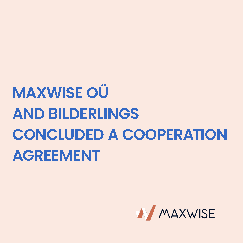Maxwise OÜ and Bilderlings concluded a Cooperation Agreement