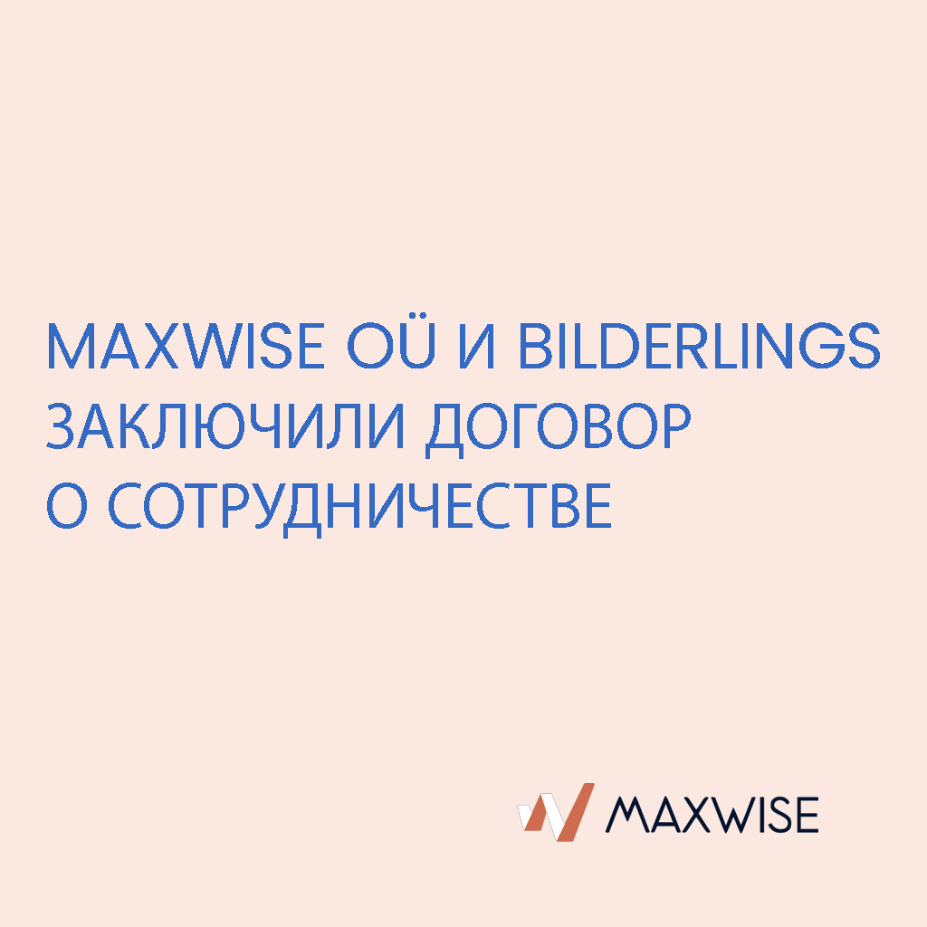 Maxwise OÜ и Bilderlings заключили договор о сотрудничестве